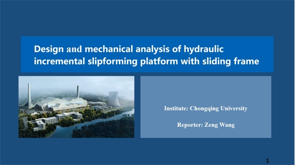 Design and mechanical analysis of hydraulic incremental slipforming platform with sliding frame